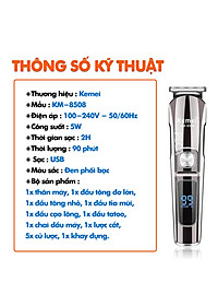 Tông đơ cắt tóc đa năng 11in1 Kemei KM-8508 nhiều đầu thay thế dùng cắt tóc, chấn viền, cạo râu, cạo lông, tỉa lông mũi, cạo chân mày,...có màn hình LED hiển thị điều chỉnh 2 mức tốc độ sạc nhanh 2h