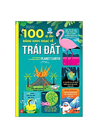 Sách 100 Bí Ẩn Đáng Kinh Ngạc Về Trái Đất - 100 Things To Know About Planet Earth