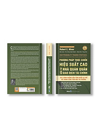 Phương Pháp Thực Chiến Hiệu Suất Cao Đến Từ Nhà Quán Quân Giao Dịch Tài Chính
