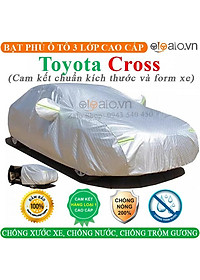 Bạt trùm che phủ xe ô tô Toyota Cross Cao Cấp 3 Lớp Chống Nắng Nóng Chống Nước Chống xước