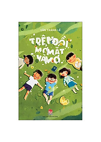 Sách - Trên Đồi, Mở Mắt Và Mơ (Tái Bản 2025)