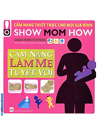 Sách Cẩm Nang Làm Mẹ Tuyệt Vời