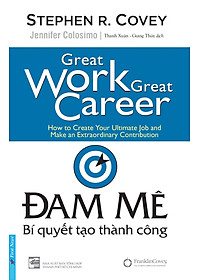 Sách Đam Mê - Bí Quyết Tạo Thành Công (Tái Bản 2019)