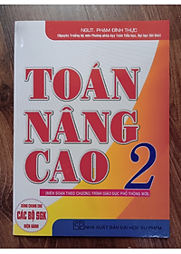 Sách - Toán Nâng Cao 2 ( Theo Chương Trình Giáo Dục Phổ Thông Mới )