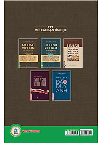 Lịch Sử Việt Nam Từ Nguồn Gốc Đến Cuối Thế Kỷ XIX - Quyển Hạ (Bản in năm 2023)