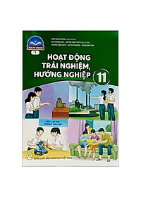 Hoạt Động Trải Nghiệm, Hướng Nghiệp 11 - Bản 1 (Chân Trời Sáng Tạo) (Chuẩn)