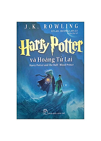 Harry Potter Và Hoàng Tử Lai - Tập 06 (Tái Bản 2022)