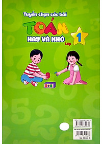 Tuyển Chọn Các Bài Toán Hay Và Khó Lớp 1 (Biên Soạn Theo Chương Trình Giao Dục Phổ Thông Mới)