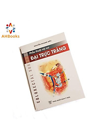 Sách - Phẫu Thuật nội soi Đại Trực Tràng