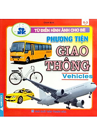 Từ Điển Hình Ảnh Cho Bé - Phương Tiện Giao Thông