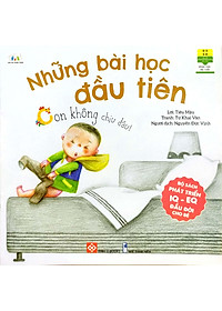 Bộ Sách Phát Triển IQ - EQ Đầu Đời Cho Bé - Những Bài Học Đầu Tiên - Con Không Chịu Đâu!
