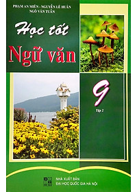 Học Tốt Ngữ Văn 9 - Tập 2