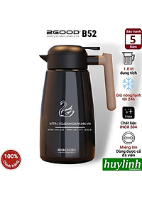 Phích - Bình thuỷ giữ nhiệt nóng lạnh 2Good B52 - Dung tích 1.8 lít - Đổi mới 5 năm