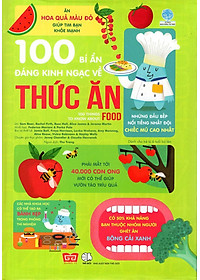 Sách 100 Bí Ẩn Đáng Kinh Ngạc Về Thức Ăn (USBORNE - 100 Things To Know About Food)