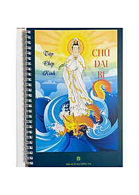 Tập Vở chép Kinh Chú Đại Bi In Mờ - Dành Cho Người Mới Tập Chép Kinh ( Tặng Kèm Tờ Chú Đại Bi )
