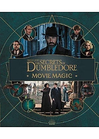 Fantastic Beasts - The Secrets Of Dumbledore: Movie Magic