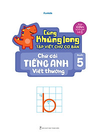 Sách Cùng Khủng Long Tập Viết Chữ Cơ Bản - Chữ Cái Tiếng Anh Viết Thường - Quyển 5 - Sticker Bé Trai