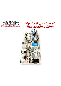 MẠCH CÔNG SUẤT 8 SÒ LIỀN NGUỒN STEREO