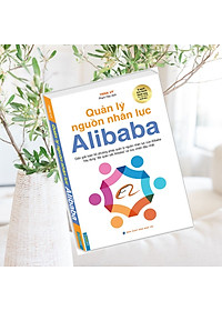 Sách Quản Lý Nguồn Nhân Lực Alibaba (Mềm)