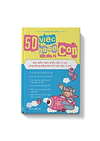 Sách COMBO 2 cuốn Bách khoa tri thức chăm sóc trẻ + 50 việc bố mẹ nên làm vì con