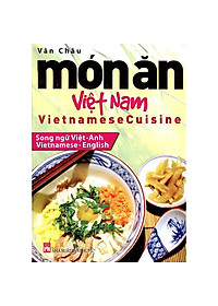 Sách - Món Ăn Việt Nam - Vietnamese Cuisine - Song Ngữ Việt - Anh - NXB Phụ Nữ