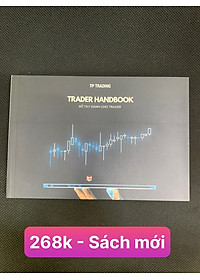 Trader Handbook - Sổ Tay Dành Cho Trader - TP Trading - (bìa mềm)