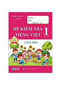 Sách - Combo Bài Tập Tuần và Đề Kiểm Tra Lớp 1 Cánh Diều - Môn Toán và Tiếng Việt học kì 2 (4 cuốn)