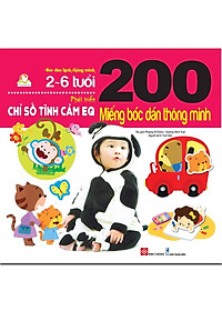 Sách 200 Miếng Bóc Dán Thông Minh - Phát Triển Chỉ Số Tình Cảm EQ (2-6 Tuổi) - Tái Bản
