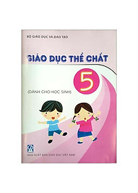 Giáo Dục Thể Chất - Lớp 5 (Dành Cho Học Sinh)