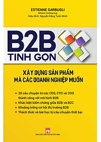 Sách B2B Tinh Gọn - Xây Dựng Sản Phẩm Mà Các Doanh Nghiệp Muốn