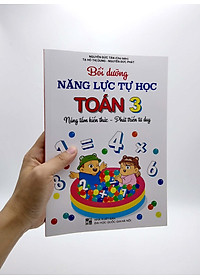 Bồi Dưỡng Năng Lực Tự Học Toán 3 (NângTầm Kiến Thức - Phát Triển Tư Duy)