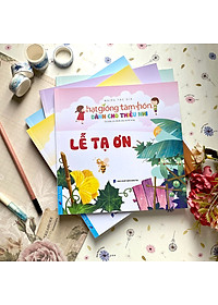 Truyện Thiếu Nhi Hạt Giống Tâm Hồn - Lễ Tạ Ơn