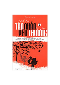 Combo Vô Cùng Tàn Nhẫn, Vô Cùng Yêu Thương (Trọn Bộ 2 Tập)