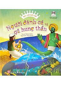 Sách Ngày Xửa Ngày Xưa - Người Đánh Cá Và Gã Hung Thần