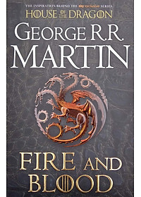 Fire And Blood (A Game Of Thrones)