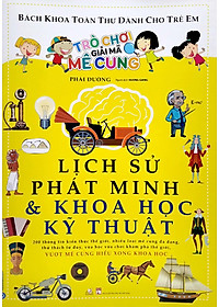 Sách Trò Chơi Giải Mã Mê Cung - Lịch Sử Phát Minh & Khoa Học Kỹ Thuật