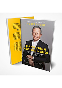 Sách Hành trình một đời người - Những đúc kết từ 15 năm ở vị trí CEO Công ty Walt Disney