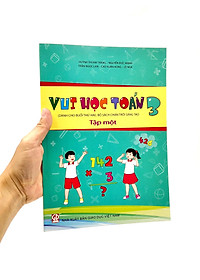 Vui Học Toán 3 - Tập 1 (Bộ Chân Trời Sáng Tạo)