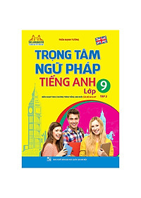 Sách The Langmaster - Trọng Tâm Ngữ Pháp Tiếng Anh Lớp 9 Tập 2