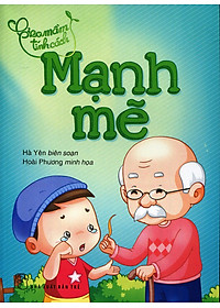 Sách Gieo Mầm Tính Cách – Mạnh Mẽ ( Tái Bản )