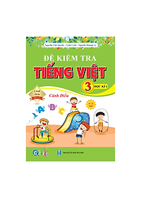 Combo Bài Tập Hằng Ngày, Bài Tập Tuần và Đề Kiểm Tra Toán, Tiếng Việt Lớp 3 - Cánh Diều - Học kì 1