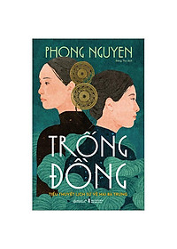 Sách Trống Đồng: Tiểu Thuyết Lịch Sử Về Hai Bà Trưng - Alphabooks - Bản Quyền