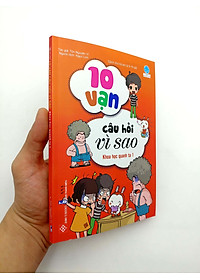 Sách 10 Vạn Câu Hỏi Vì Sao - Khoa Học Quanh Ta 1 (Tái Bản )
