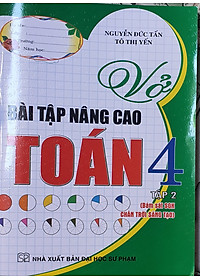 Vở Bài Tập Nâng Cao Toán 4 - Tập 2 (Bám Sát Sgk Chân Trời Sáng Tạo)