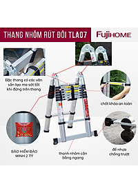 Thang nhôm rút gọn chữ A FUJIHOME TLA07 ( Chiều cao chữ A 2,1m- Cao chữ I 4m- Rút gọn 0,9m - KHóa chốt an toàn, để chống trượt)  Hàng Chính hãng
