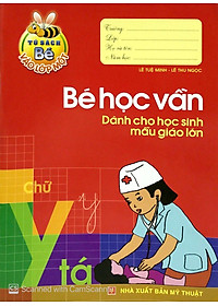 Tủ Sách Cho Bé Vào Lớp 1 - Bé Học Vần Dành Cho Học Sinh Mẫu Giáo Lớn