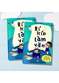 Bí kíp làm văn - Dành cho học sinh lớp 2 - 3 - 4