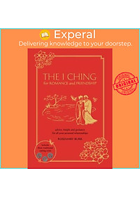 Download sách Sách - The I Ching for Romance & Friendship : Advice, Insight and Guidance for by Rosemary Burr (UK edition, hardcover)