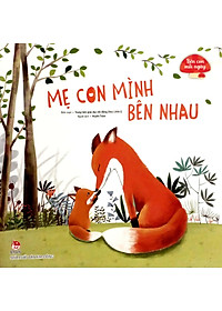 Sách Bên Con Mỗi Ngày: Mẹ Con Mình Bên Nhau