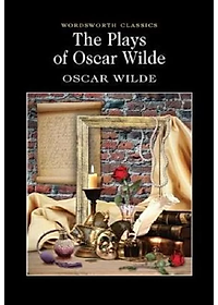 The Plays of Oscar Wilde